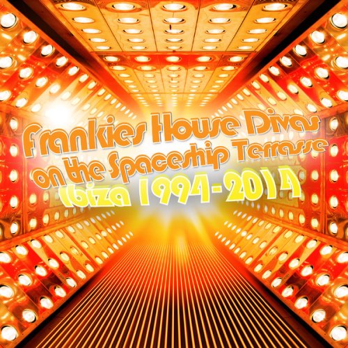 VA - Frankies House Divas On the Spaceship Terrasse - Ibiza 1994-2014(2014)