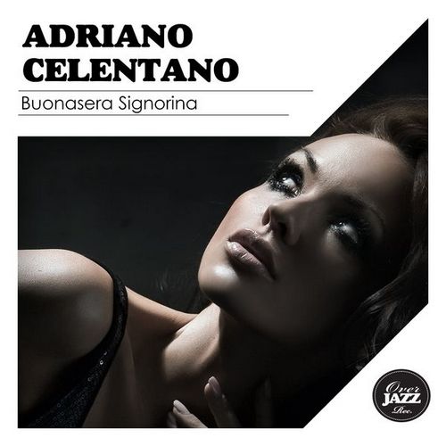 Adriano Celentano - Buonasera Signorina (2014)