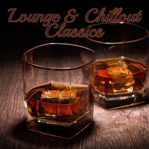 VA - Lounge & Chillout Classics (2014)