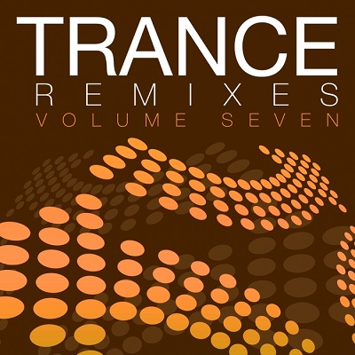 Trance Remixes Vol.7 (2014)