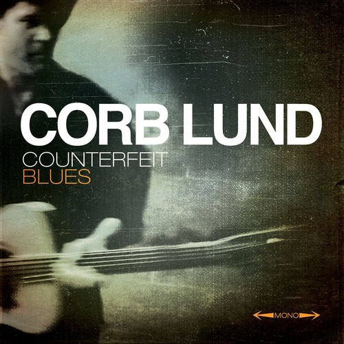 Corb Lund – Counterfeit Blues (2014)