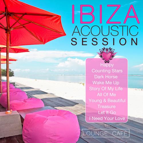 Lounge Cafe - Ibiza Acoustic Session (2014)