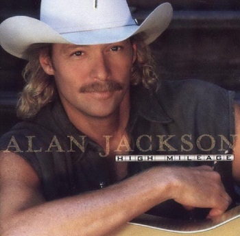 Alan Jackson - High Mileage (1998)