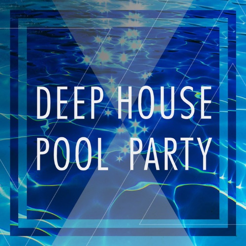 VA - Deep House Pool Party (2014)