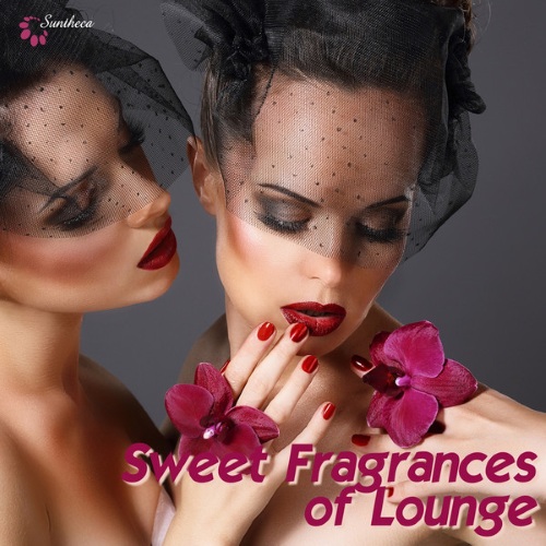 VA - Sweet Fragrances of Lounge (2014)