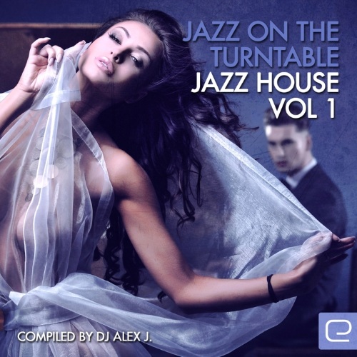 VA - Jazz On The Turntable - Jazz House, Vol. 1 (2014)