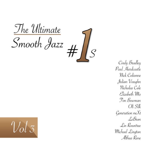 VA - The Ultimate Smooth Jazz #1s, Vol.3 (2014)