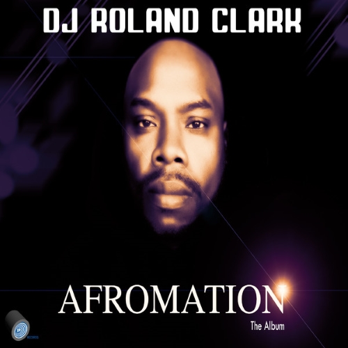 DJ Roland Clark – Afromation (2014)