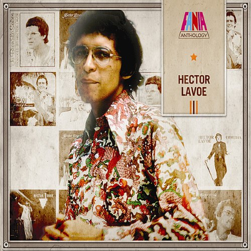 Hector Lavoe – Anthology (2014)