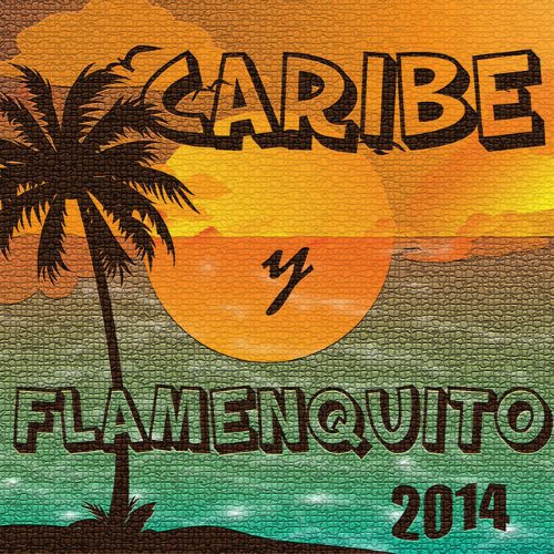 VA - Caribe y Flamenquito 2014 (2014)