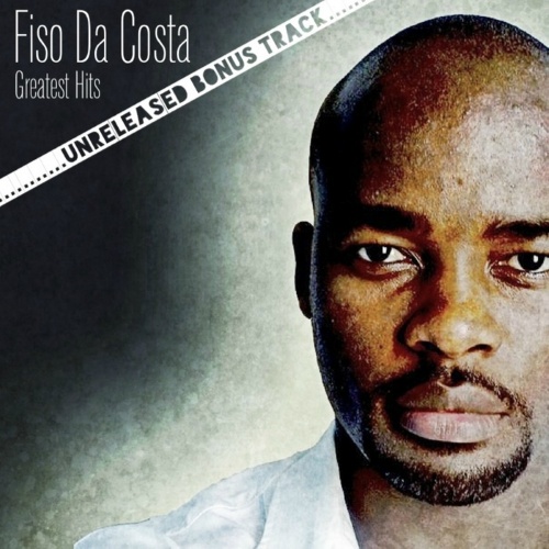 Fiso Da Costa – Greatest Hits (Unrealeased Bonus Tracks)(2013)