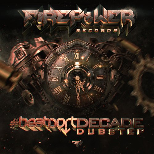 Firepower Records #BeatportDecade Dubstep (2014)