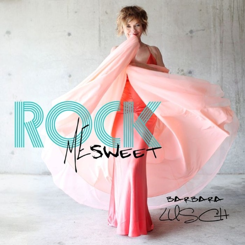 Barbara Lusch – Rock Me Sweet(2014)