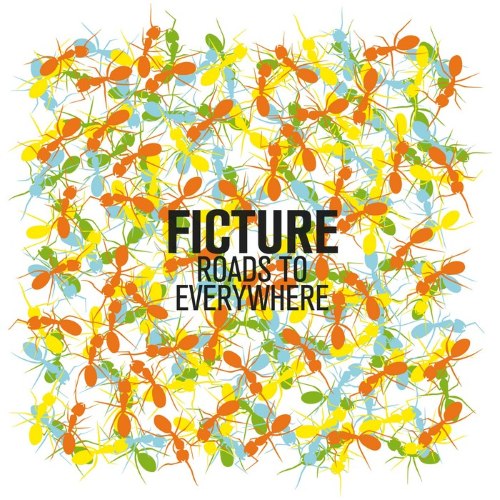 Ficture – Roads To Everywhere (2014)