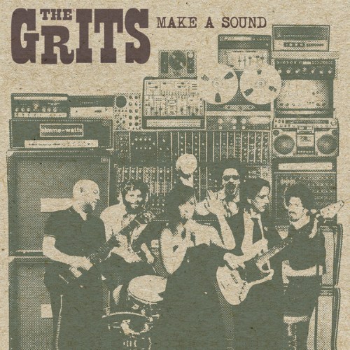 The Grits – Make A Sound (2014)