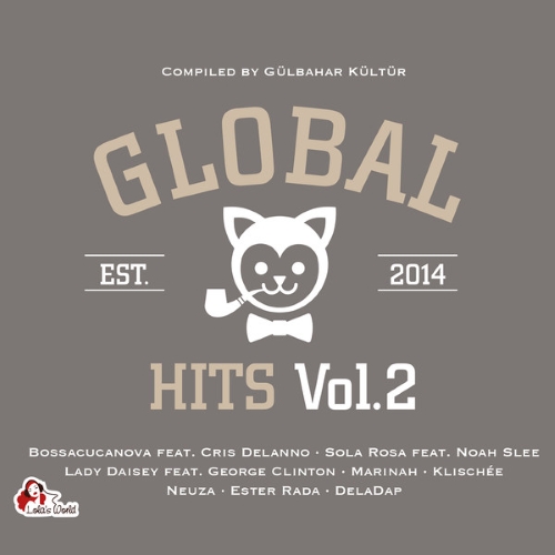 VA - Global Hits Vol. 2 (Compiled by Gulbahar Kultur)(2014)