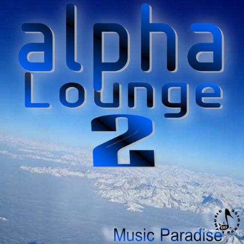 Music Paradise - Alpha Louge, Vol. 2 (2014)