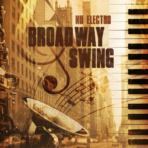 VA - Nu Electro Broadway Swing (2014)