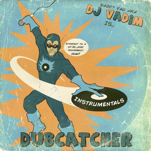 DJ Vadim – Dubcatcher (Instrumentals)(2014)