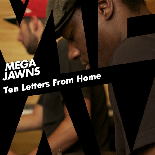 Mega Jawns – Ten Letters From Home (2014)