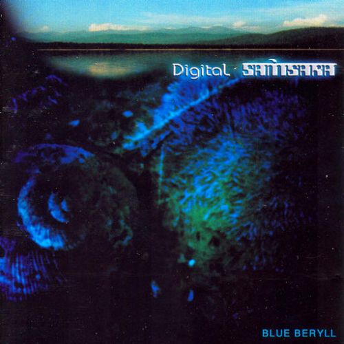 Digital Samsara - Blue Beryll (2006)