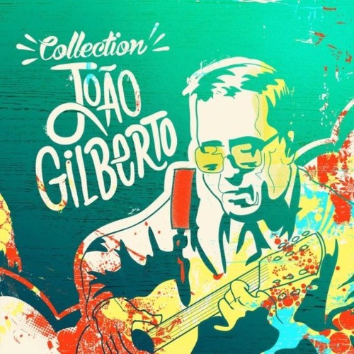 Joao Gilberto – Collection (2014)