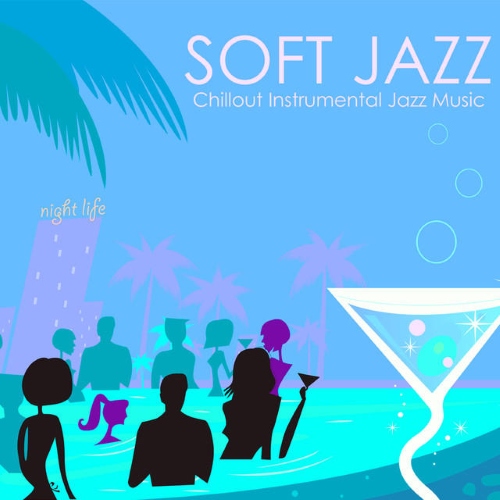 Relaxing Instrumental Jazz Academy - Soft Jazz - Chillout Instrumental Jazz Music (2014)