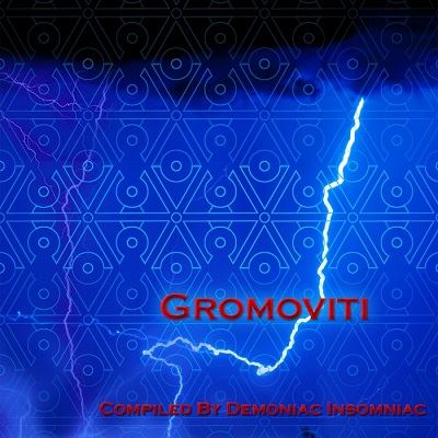 Gromoviti (Mixed by Demoniac Insomniac) (2014)