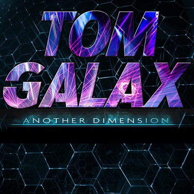 Tom Galax - Another Dimension (2014)