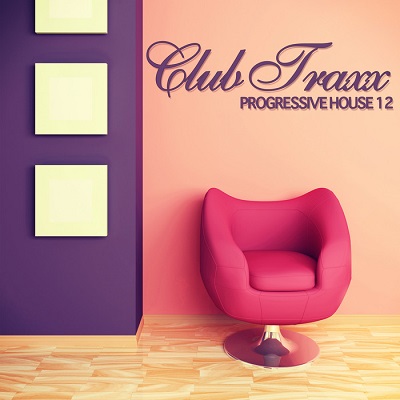 Club Traxx: Progressive House 12 (2014)