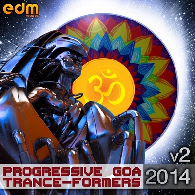 Progressive and Goa Trance-Formers 2014 Vol.2 (2014)