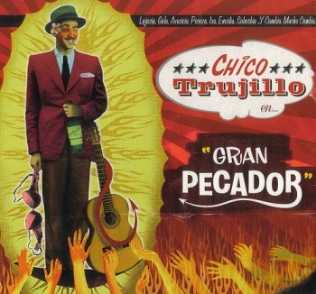 Chico Trujillo - Gran Pecador (2012)