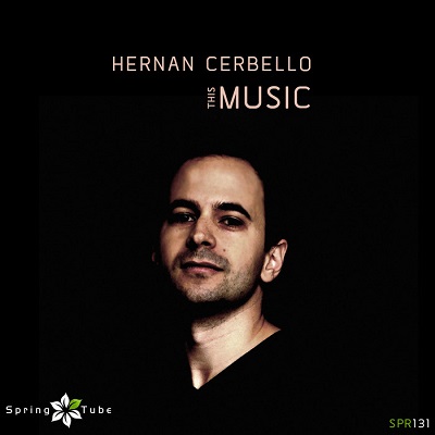 Hernan Cerbello - This Music (2014)