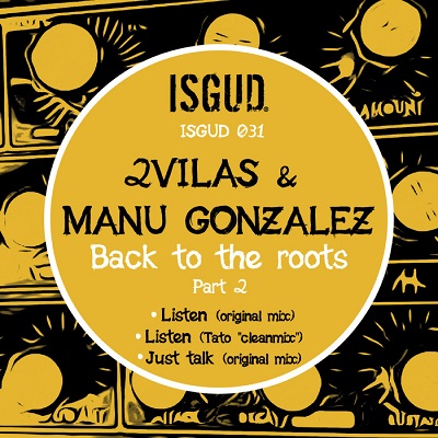 2vilas & Manu Gonzalez - Back To The Roots (Part 2) (2014)