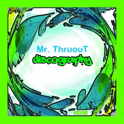 Mr. Thruout - Discography Vol.1 (2014)