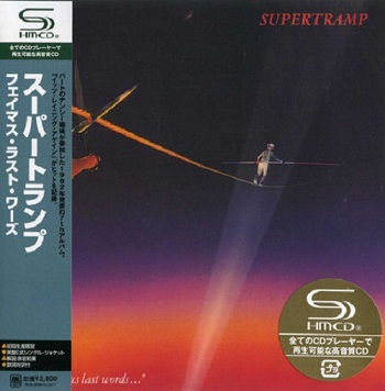 Supertramp - ...Famous Last Words... (Japan Edition) (2008)