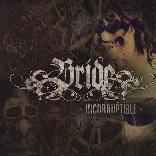 Bride - Incorruptible (2013)