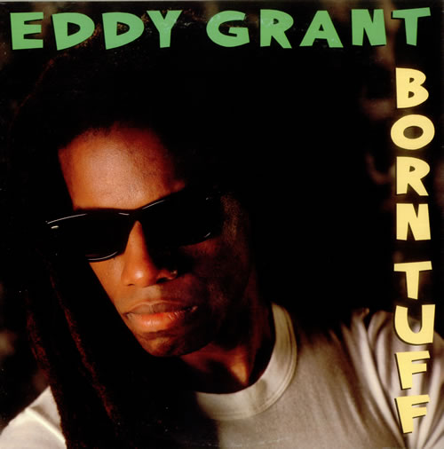 Eddy Grant - Born Tuff (1986)