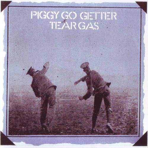 Tear Gas - Piggy Go Getter (1970)