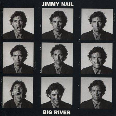 Jimmy Nail - Big River (1995)