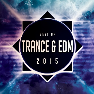 Best Of Trance & EDM 2015