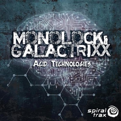 Monolock & GalactrixX - Acid Technologies (2015)