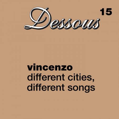 Vincenzo - Different Cities, Different Songs (2001)