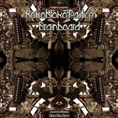 Kokobloko & Radice - Brainboard (2015)