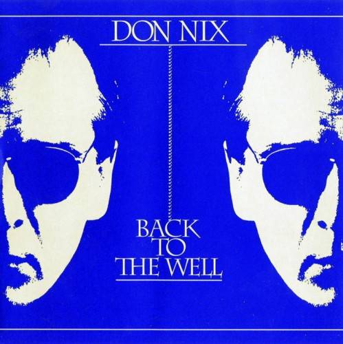 Don Nix - Back to the Well (1994)