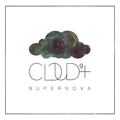 Cloud 9 - Supernova (2015)