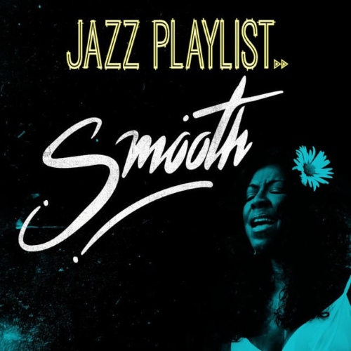 VA - Jazz Playlist - Smooth (2015)