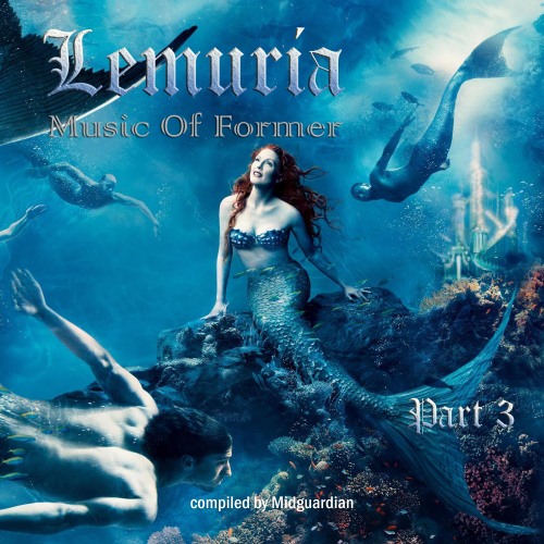 VA - Music Of Former Lemuria, Vol. 3 (Compiled by Midguardian)(2015)