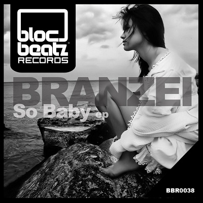 Branzei - So Baby EP (2015)