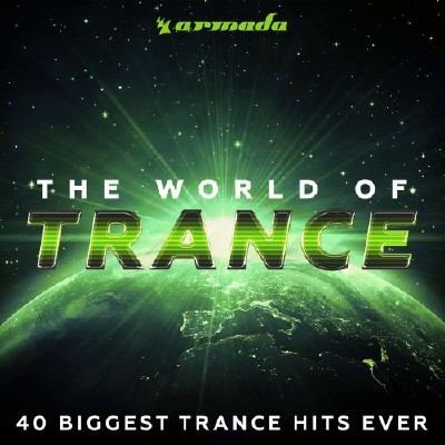 The World Of Trance (40 Biggest Trance Hits Ever)(2015)